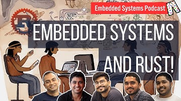 Embedded systems and Rust! | Embedded systems podcast, in Pyjama