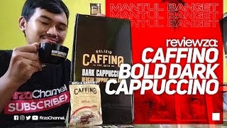 ASLI GAES!!! | Reviewza: Caffino Bold Dark Cappuccino