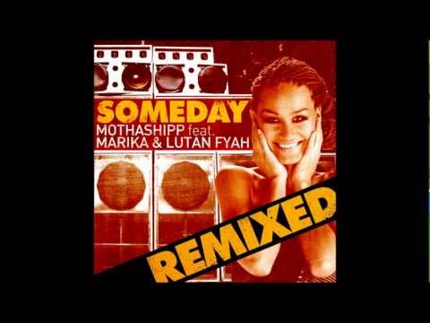 Mothashipp feat. Marika & Lutan Fyah - Someday ( Capitol 1212 Official Remix)