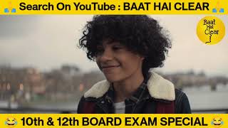 Board Exams Special Baat Hai Clear