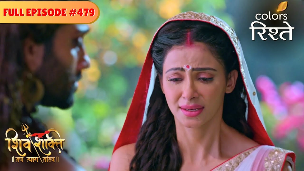 Parvati's invaluable sacrifice | shiv Shakti | Full Episode 479 | Colors Rishtey