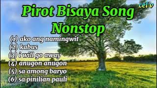 Pirot Bisaya Song Nonstop