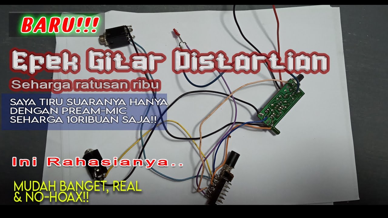Cara Membuat sendiri Efek Gitar Distorsi Paling Mudah Hasil Bagus Hanya ...