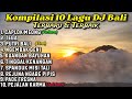 Kompilasi 10 DJ Bali Terbaru Dan Terbaik Sepanjang Masa || Rean Fvnky Remix