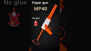 Origami Gun Mp40 How To Make Paper Gun Mp40 Without Glue.