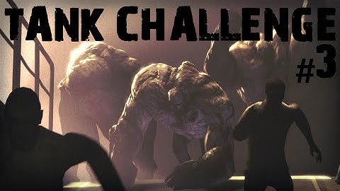 L4D2 - Tank Challenge #3.