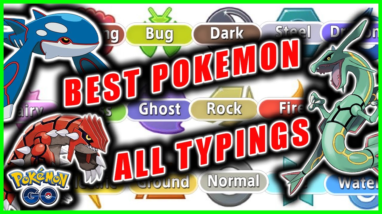 Pokémon GO: The Best Pokémon Of Every Type