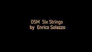 Enrico Solazzo - DSM Six Strings ©