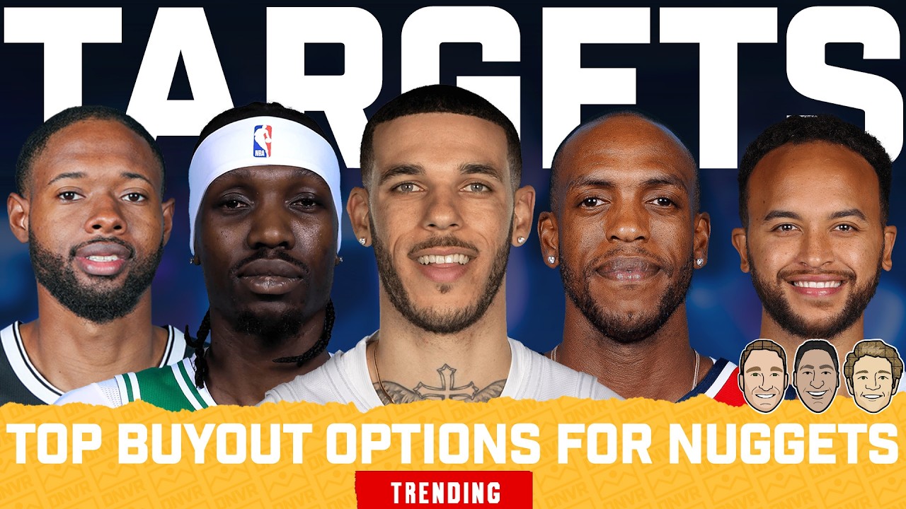 Who are the TOP Buyout Options for the Denver Nuggets?