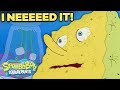 SpongeBob Needs Water! 💧 "I Don't Need It...I Need It" Full Scene