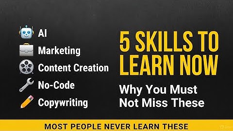 5 Digital Skills To Learn Now — Most People Ignore These