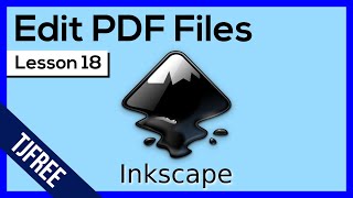 Inkscape Lesson 18 - Import and Edit PDF Files Inkscape Lesson 18 - Import and Edit PDF Files