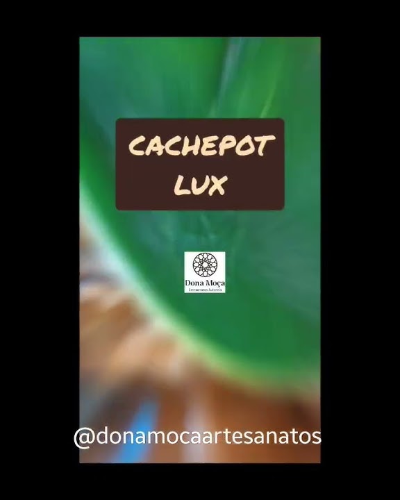 CACHEPOT LUX #handmade #fashion #cachepot #donamocartesanatos #vitrines #artesanato #vasodecorativo