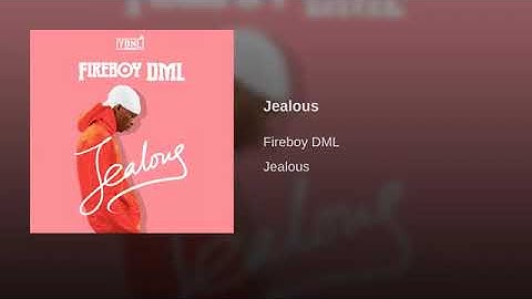 Fireboy - Jealous