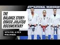 Histoire de balance studios documentaire gracie jiujitsu avec migliarese brothers et relson gracie