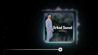Erkal Sonel - Bakma Bana