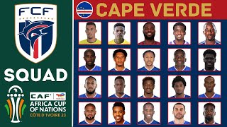 CAPE VERDE Official Squad AFCON 2023 | African Cup Of Nations 2023 | FootWorld