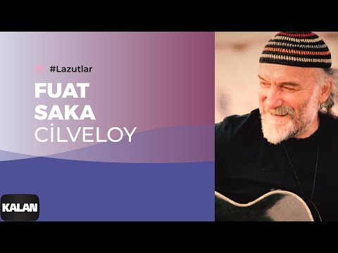 Fuat Saka - Cilveloy [ Lazutlar © 1997 Kalan Müzik ]