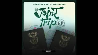 The Joint Trip Ep Mix Mixed By Dj Hlosbawero Officixl Rsa U0026 Mr Jazziq Benzoo