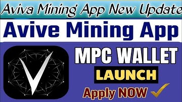 Aviva App MPC Connect Wallet for Withdrawal //Aviva free Mining App All New  Updates