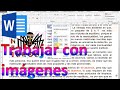 Algunos ejemplos y consejos de cómo insertar y trabajar con imágenes en Microsoft Word