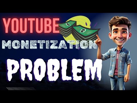YouTube Monetizetion Problem || Monetizetion on YouTube Channel - YouTube