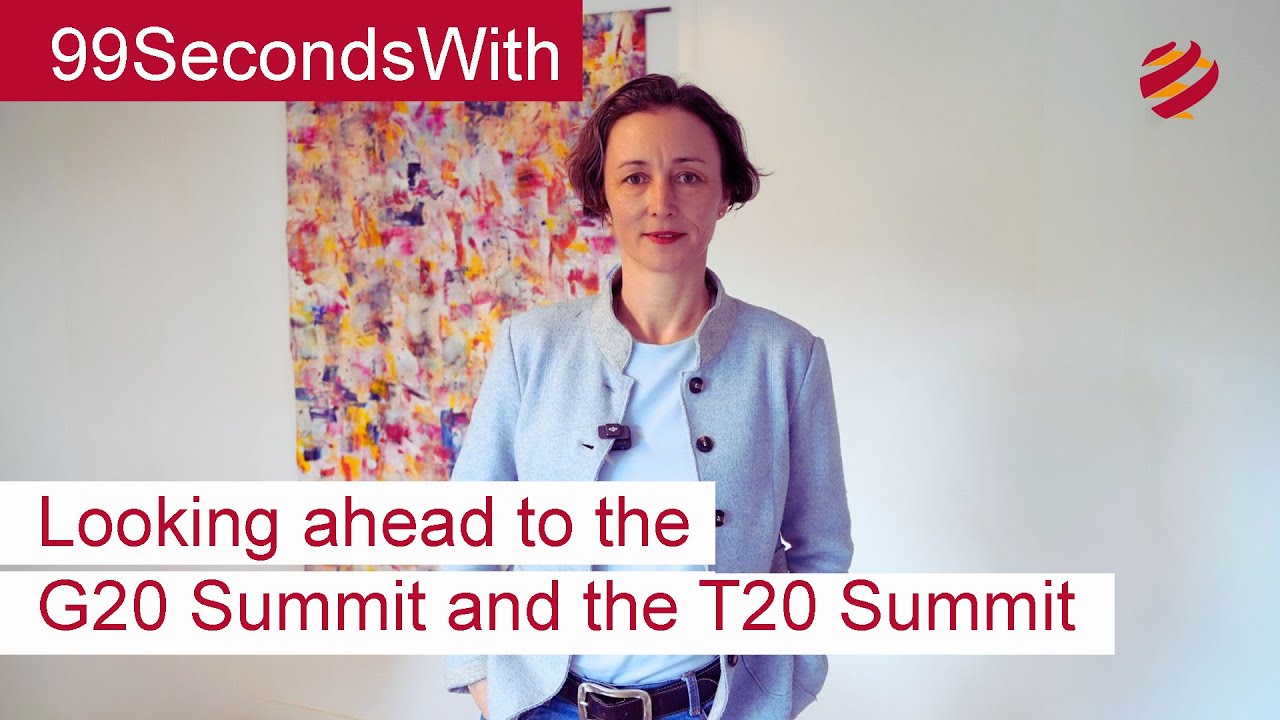 Looking ahead to the G20 Summit and the T20 Summit | 99SecondsWith | global governance topics