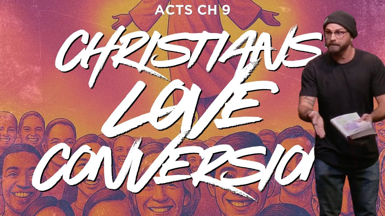Christians Love Conversion | Acts 9 | Reach Church