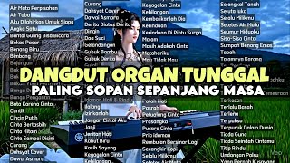 KOMPILASI LAGU DANGDUT PALING SOPAN SEPANJANG MASA DANGDUT KOPLO FULLBASS SUARA JERNIH