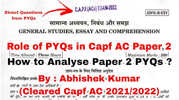 Role of Paper 2 PYQs in Capf AC Exam | How to analyse Paper 2 PYQs | Capf AC 2022 Paper 2 Analysis