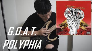 POLYPHIA - G.O.A.T. l Guitar Cover