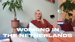 What is it like working in the Netherlands?