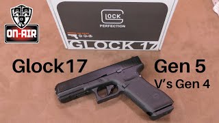 Glock 17 Gen 5 v Gen 4