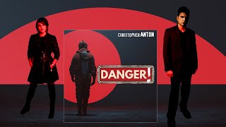 christopher ANTON - Danger (Official Music Video) Composition Theory