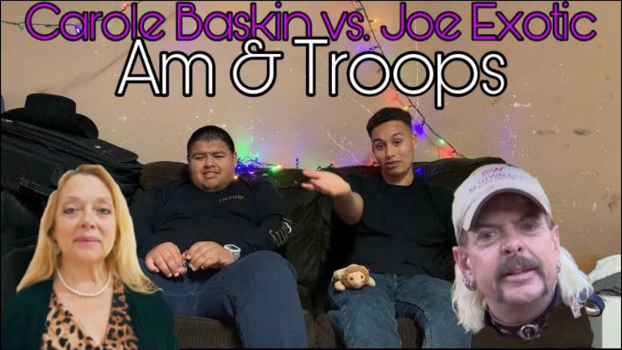 A.M & Troops update ft. Carole Baskin & Joe Exotic YouTube