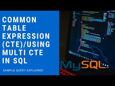 Common Table Expression (CTE) & Multi-CTE explained in MySQL