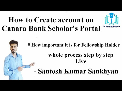 How to Create account on Canara Bank Scholar's Portal | Importance of it for Fellowship Holder