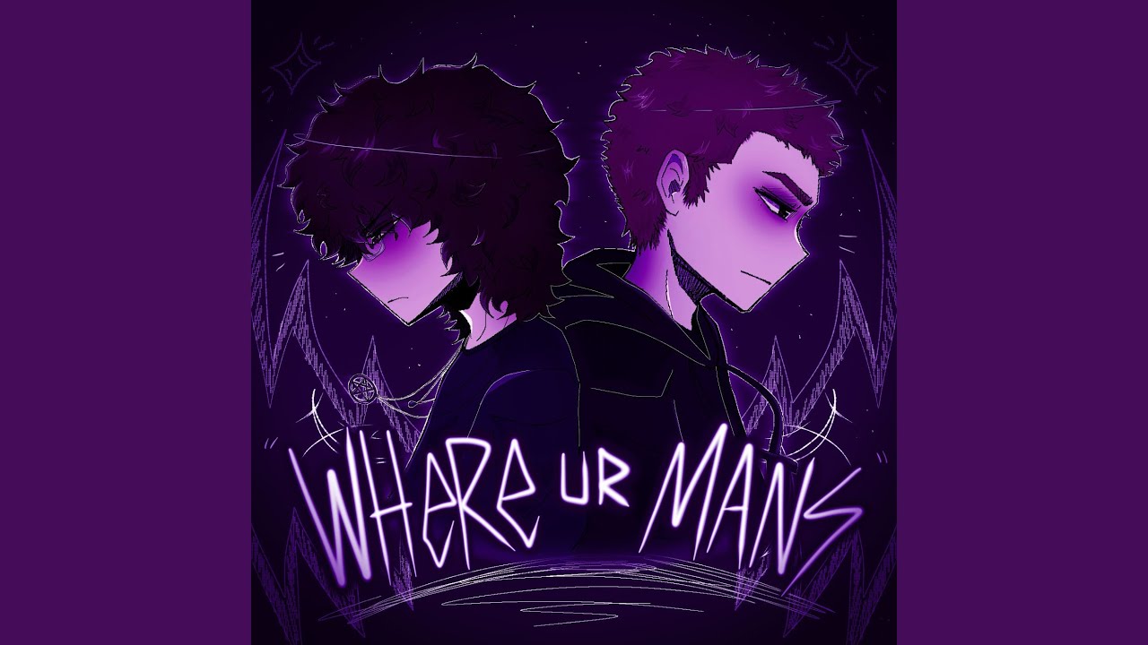 WHERE UR MANS (Slowed)