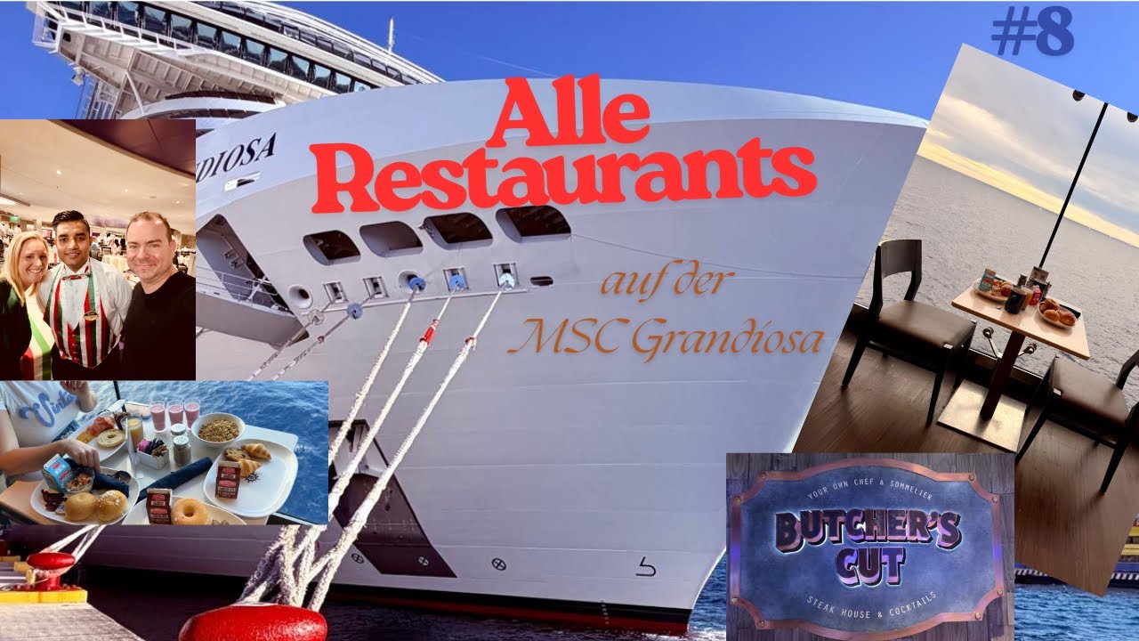 MSC Grandiosa | alle Restaurants und besondere Bars | Besser als auf der AIDA? 