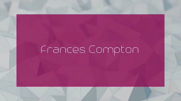 Frances Compton - appearance