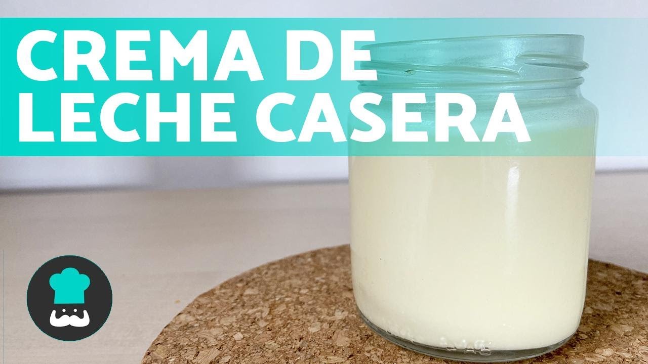 Crema de leche casera: cómo prepararla perfecta en casa