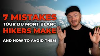 AVOID THESE MISTAKES!! Hiking the TMB | Backpacking Tips | Beginner mistakes Tour du Mont Blanc screenshot 2