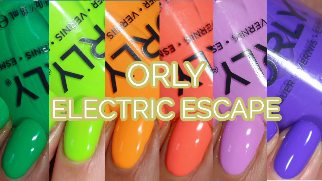 Orly Summer 2021 // Electric Escape // Live Swatch + Comparisons YouTube
