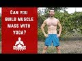 Can You Build Muscle Mass with Yoga? | #yogaformen