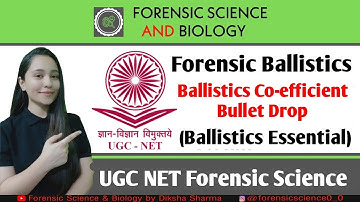 Ballistics Co-efficient || Forensic Ballistics || UGC NET Forensic Science