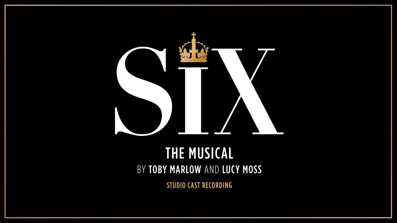 SIX the Musical   Get Down from the Studio Cast Recording