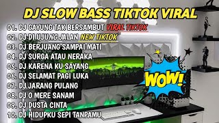 DJ SLOW BASS TIKTOK VIRAL | DJ GAYUNG TAK BERSAMBUT | DJ DI UJUNG JALAN REMIX TERBARU 2024