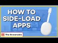 How To Side-Load Apps on Your Chromecast w/ Google TV