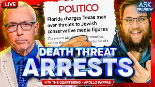The Quartering: Conservative Influencers Receiving Death Threats + Apollo Pappas – Ask Dr. Drew