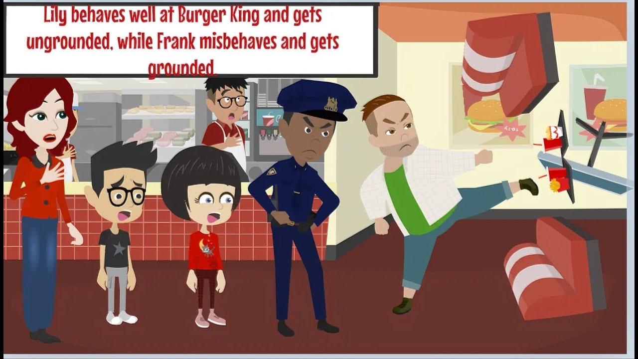 Лили хорошо себя ведёт в Burger King и её не наказывают, а Фрэнка наказывают за плохое поведение.
